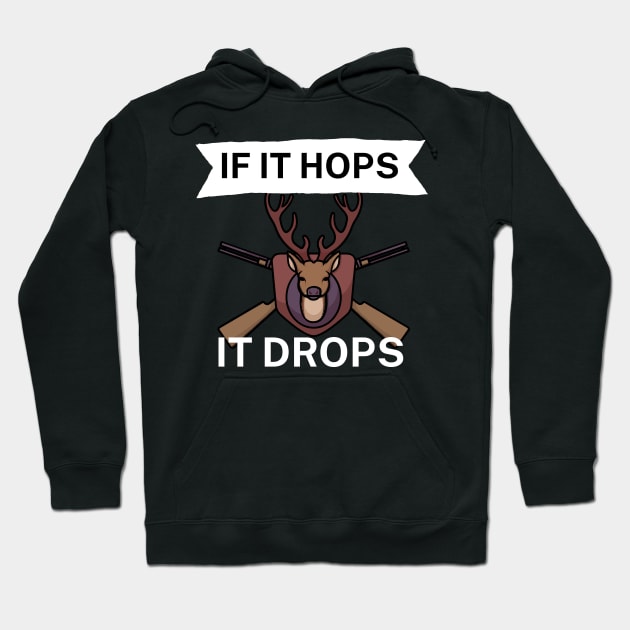 If it hops it drops Hoodie by maxcode